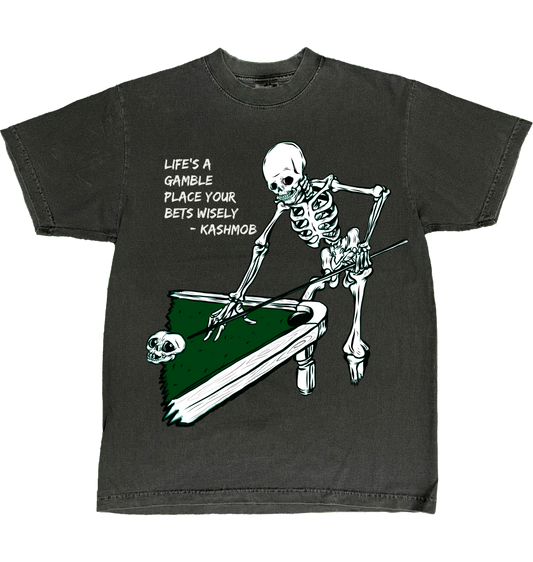 Life’s A Gamble Tee